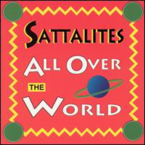 Sattalites: All Over The World - COMPACT DISCS