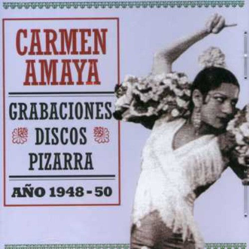 Carmen Amaya: Grabaciones Discos Pizarra 1948/50 - COMPACT DISCS