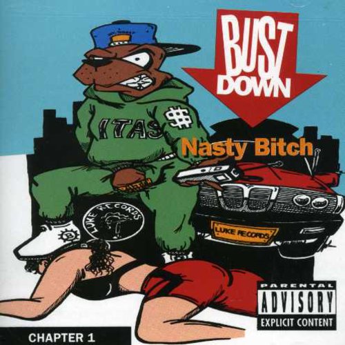 Bust Down: Nasty Bitch Chapter One - COMPACT DISCS