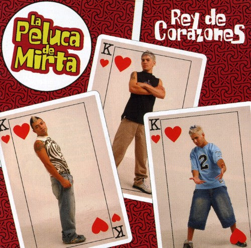 La Peluca de Mirta: Rey de Corazones - COMPACT DISCS