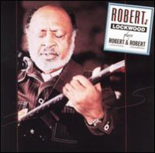 Robert Lockwood, Jr.: Play Robert & Robert - COMPACT DISCS