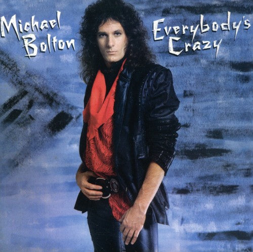 Michael Bolton: Everybody's Crazy - COMPACT DISCS