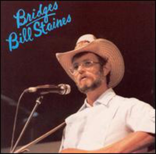 Bill Staines: Bridges - COMPACT DISCS