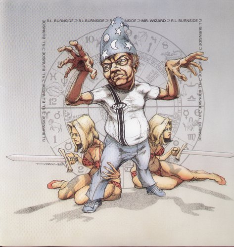 R.L. Burnside: Mr. Wizard - VINYL