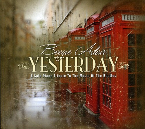 Beegie Adair: Yesterday - COMPACT DISCS