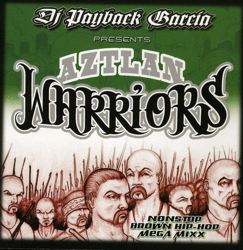 DJ Payback: Aztlan Warriors - COMPACT DISCS