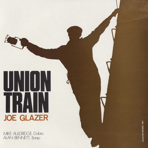 Joe Glazer: Union Train - COMPACT DISCS