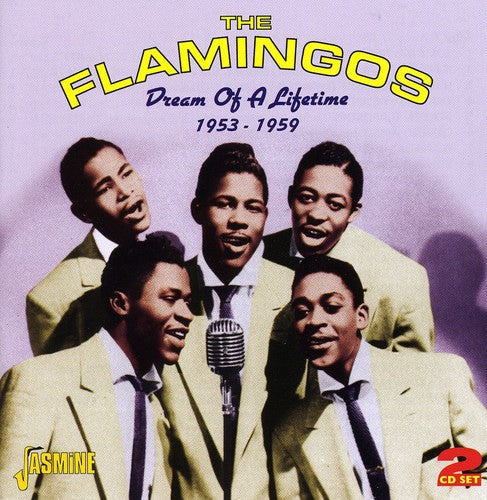 The Flamingos: Dream of a Lifetime - COMPACT DISCS