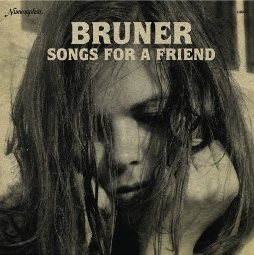 Bruner: Songs for a Friend - VINYL