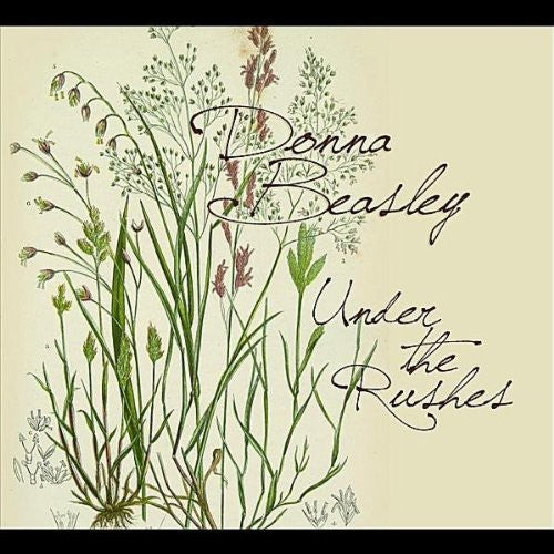 Donna Beasley: Under the Rushes - COMPACT DISCS