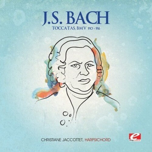 J.S. Bach: Toccatas - COMPACT DISCS