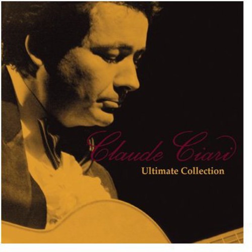 Claude Ciari: Ultimate Collection - COMPACT DISCS