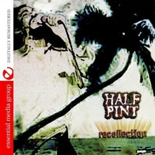 Half Pint: Recollection - COMPACT DISCS