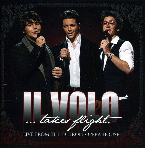 Il Volo: Il Volo: Takes Flight - Live From The Detroit Opera House - COMPACT DISCS