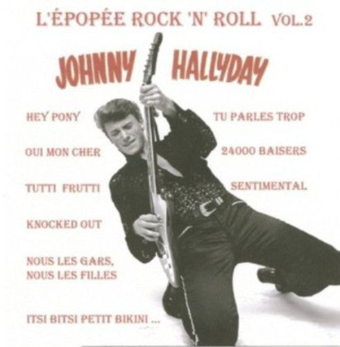 Johnny Hallyday: L'epopee Rock N Roll 2 - COMPACT DISCS