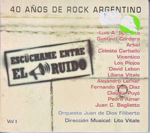 Escuchame Entre El Ruido-40 Anos De Rock Argentino: Escuchame Entre El Ruido-40 Anos de Rock Argentino - COMPACT DISCS