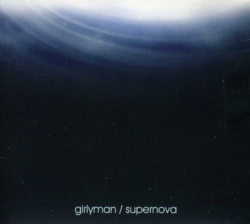 Girlyman: Supernova - COMPACT DISCS