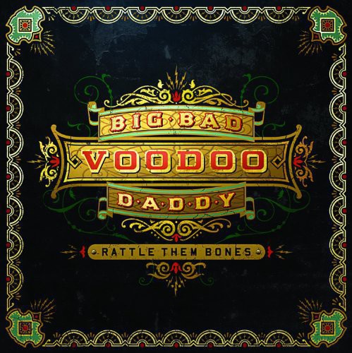 Big Bad Voodoo Daddy: Rattle Them Bones - VINYL