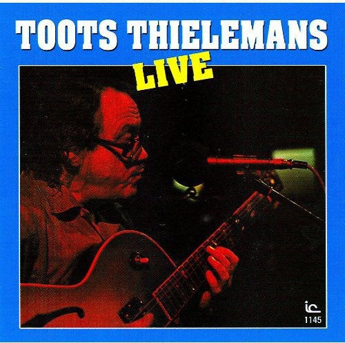 Toots Thielemans: Live - COMPACT DISCS