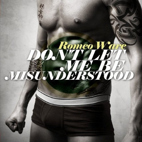 Romeo Ware: Don't Let Me Be Misunderstood - COMPACT DISCS