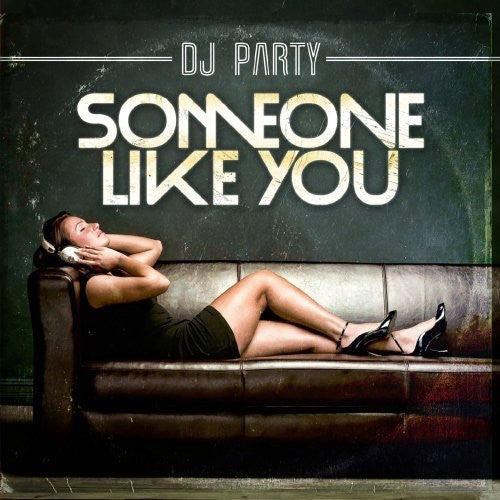DJ Party: Someone Like You - COMPACT DISCS