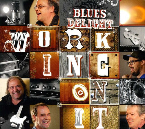 Blues Delight: Working on It - COMPACT DISCS