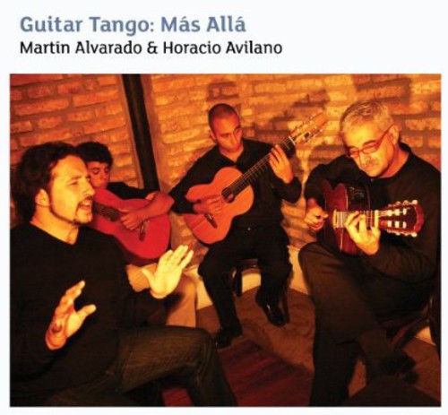 Martin Alvarado: Guitar Tango: Mas Alla - COMPACT DISCS