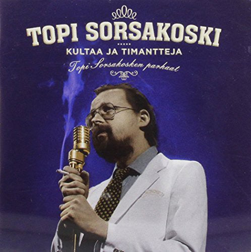 Topi Sorsakoski: Kultaaja Timantteja - COMPACT DISCS