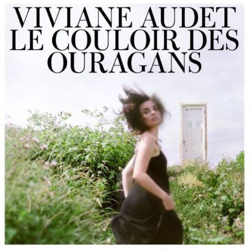 Viviane Audet: Le Couloir Des Ouragans - COMPACT DISCS