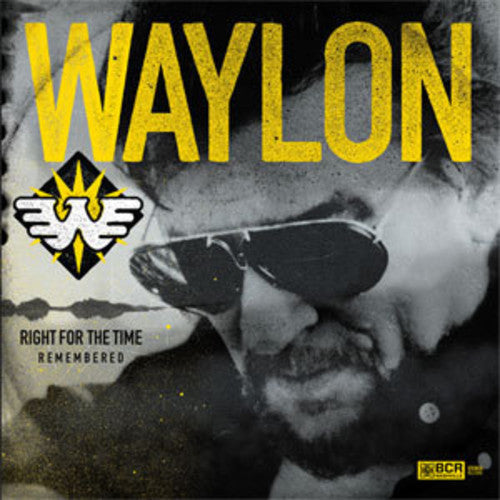Waylon Jennings: Right For The Time (remembered) - VINYL