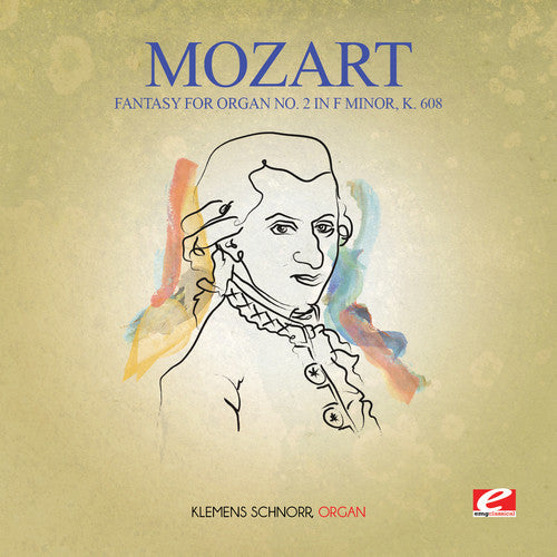Mozart: Fantasy for Organ No. 2 in F minor K. 608 - COMPACT DISCS