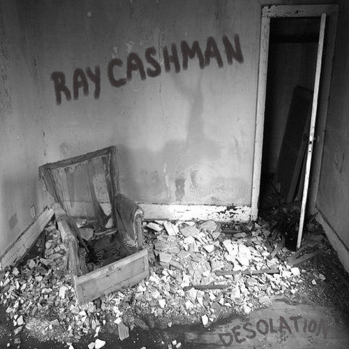 Ray Cashman: Desolation - COMPACT DISCS