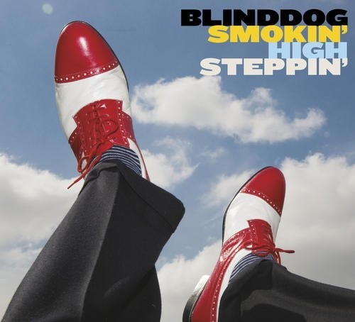 Blinddog Smokin: High Steppin - COMPACT DISCS