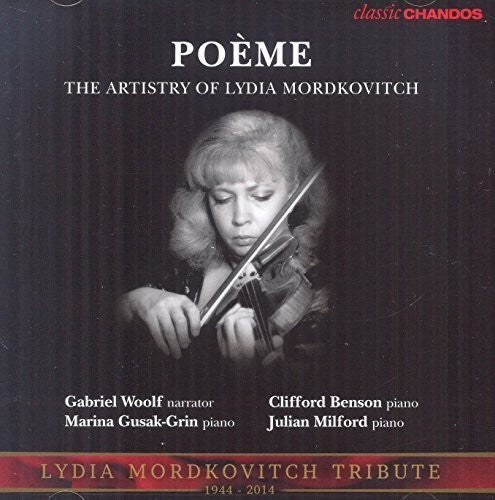 Rubinstein / Mordkovitch / Woolf / Gusak-Grin: Poeme - the Artistry of Lydia Mordkovitch - COMPACT DISCS