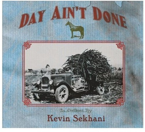 Kevin Sekhani: Day Ain't Done - VINYL