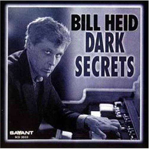 Bill Heid: Dark Secrets - COMPACT DISCS