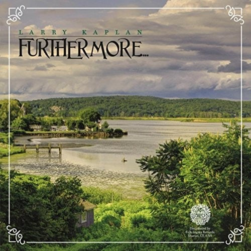 Larry Kaplan: FURTHERMORE... - COMPACT DISCS