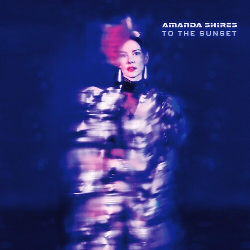 Amanda Shires: To The Sunset - VINYL