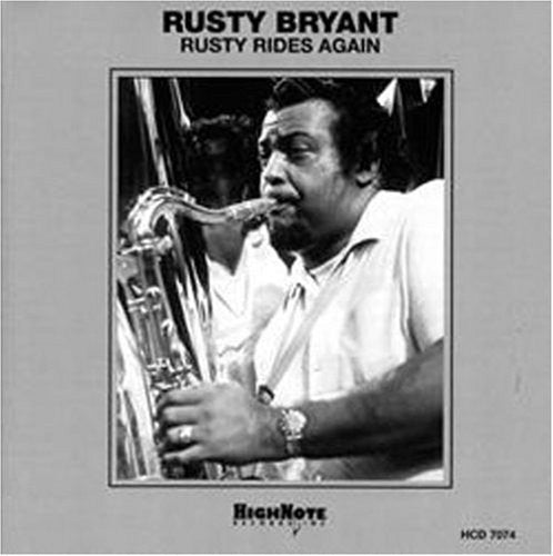 Rusty Bryant: Rusty Rides Again - COMPACT DISCS