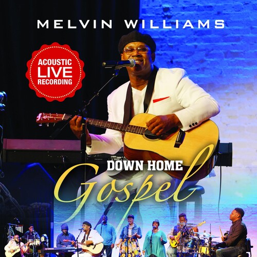 Melvin Williams: Down Home Gospel - COMPACT DISCS