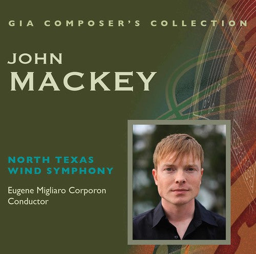 Mackey: Composer's Collection: John Mackey - COMPACT DISCS
