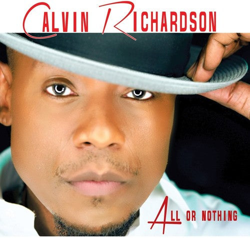 Calvin Richardson: All Or Nothing - COMPACT DISCS