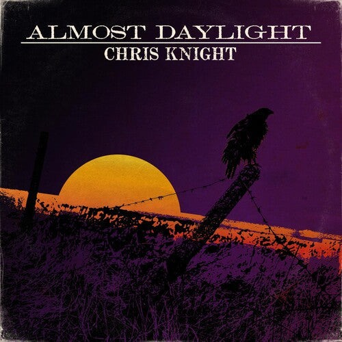Chris Knight: Almost Daylight - VINYL