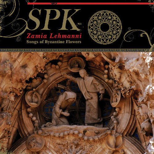 SPK: Zamia Lehmanni: Songs Of Byzantine Flowers - VINYL