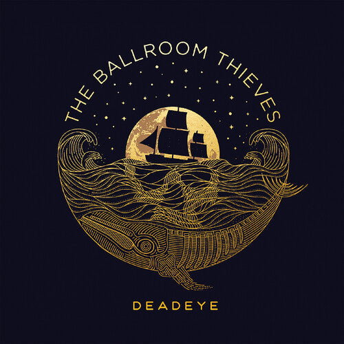 The Ballroom Thieves: Deadeye - COMPACT DISCS