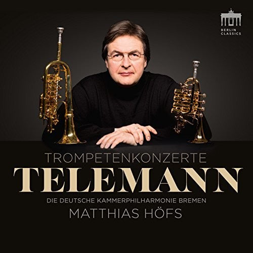 Telemann / Hofs: Trompetenkonzerte - COMPACT DISCS