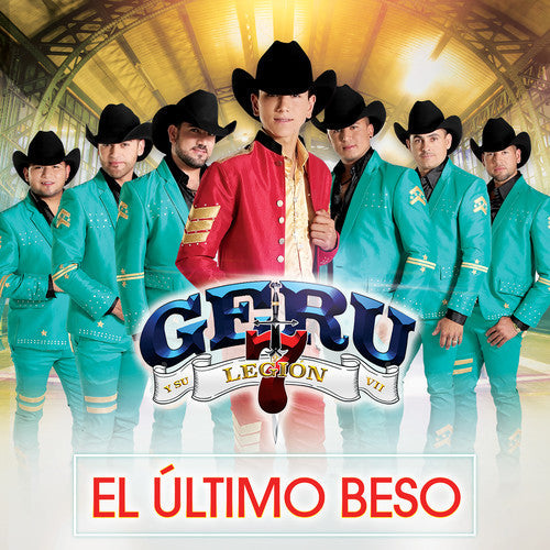 Geru Y Su Legion 7: El Ultimo Beso - COMPACT DISCS