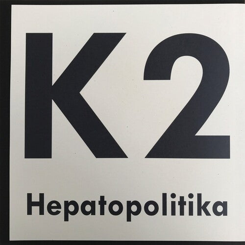 K2: Hepatopolitika - VINYL