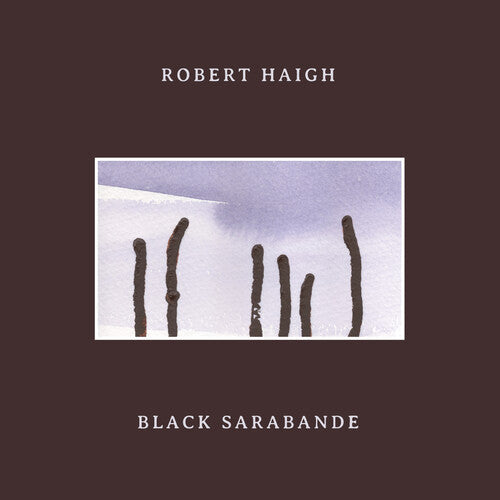 Robert Haigh: Black Sarabande - VINYL