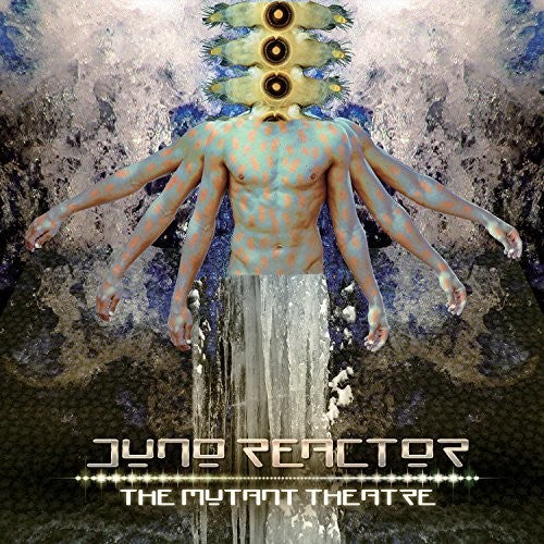 Juno Reactor: Mutant Theatre - VINYL